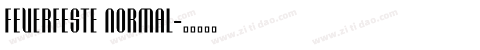 Feuerfeste Normal字体转换